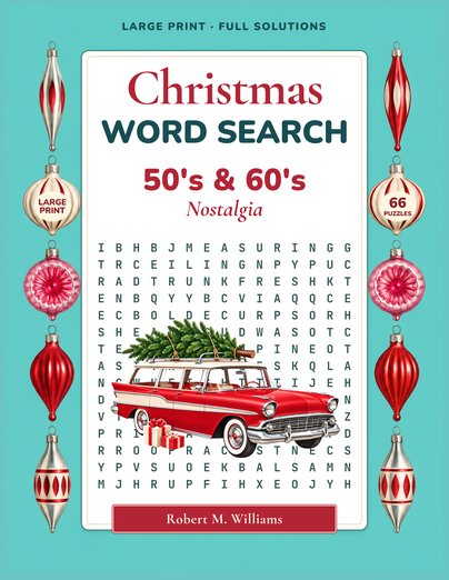 Christmas Word Search: 50's & 60's Nostalgia by Robert M. Williams