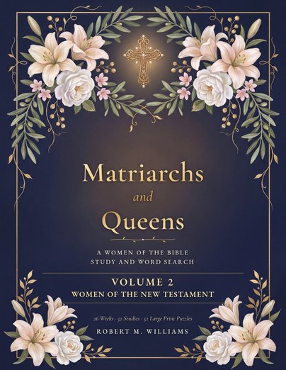 Matriarchs and Queens, Volume 2 by Robert M. Williams